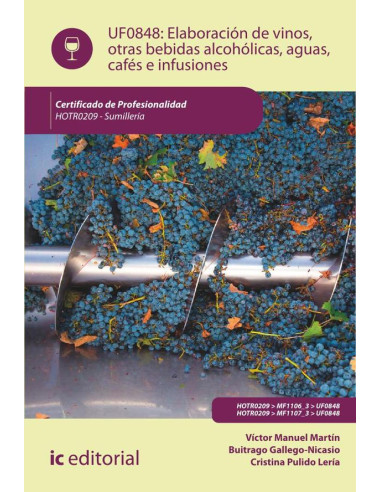 Elaboración de vinos, otras bebidas alcohólicas, aguas, cafés e infusiones. HOTR0209 - Sumillería