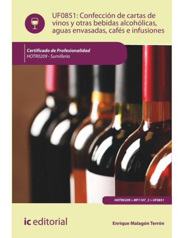 Confección de cartas de vinos, otras bebidas alcohólicas, aguas envasadas, cafés e infusiones. HOTR0209 - Sumillería