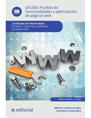 Pruebas de funcionalidades y optimización de páginas web. IFCD0110 - Confección y publicación de páginas web