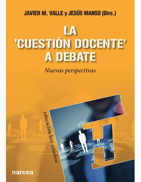 La ‘cuestión docente’ a debate:Nuevas perspectivas