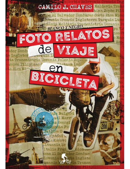 Foto Relatos de Viaje en Bicicleta version B/N:60 países en bicicleta