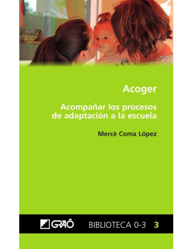 Acoger:Acompañar los procesos de adaptación a la escuela