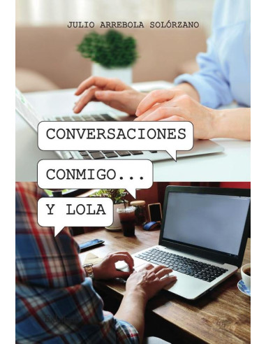 Conversaciones conmigo... y Lola