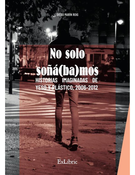 No solo soñá(ba)mos