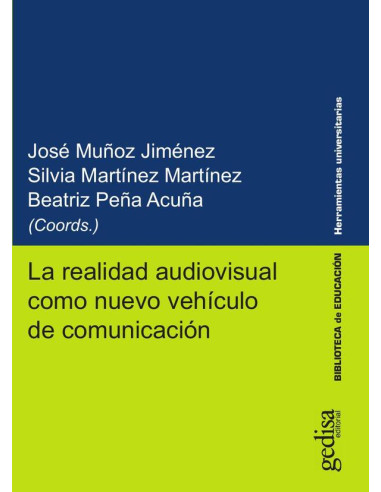 La realidad audiovisual como nuevo vehículo de comunicación