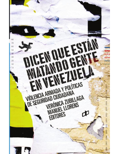 Dicen que están matando gente en Venezuela:Violencia armada y políticas de seguridad ciudadana