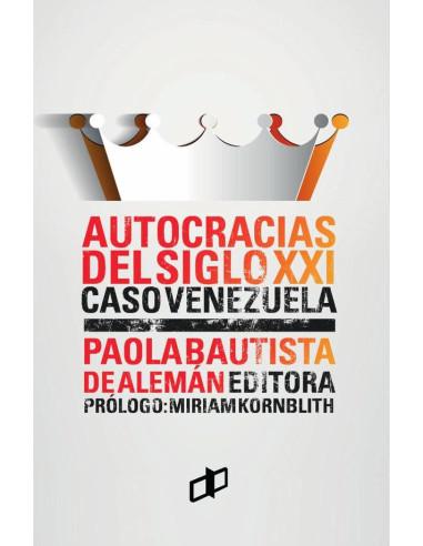 Autocracias del siglo XXI:Caso Venezuela