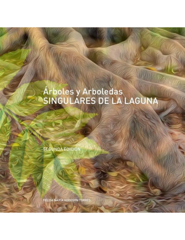 Árboles y arboledas singulares de la laguna 