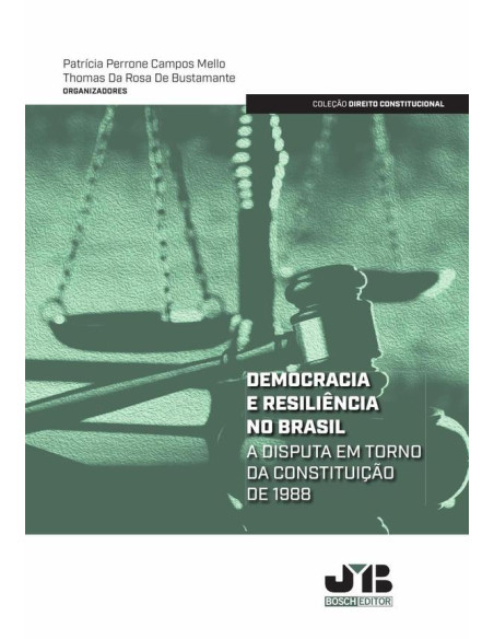 Democracia e resiliência no Brasil:A disputa em torno da Constituição de 1988