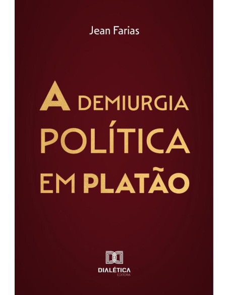 A demiurgia política em Platão