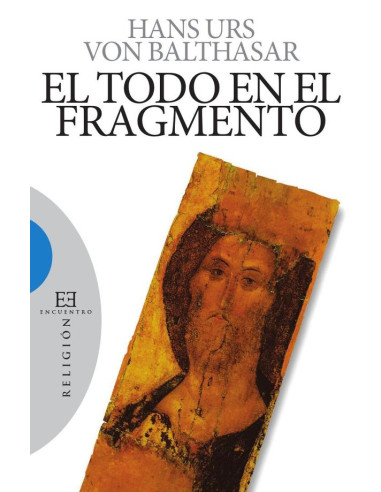 El todo en el fragmento:Aspectos de teología de la historia