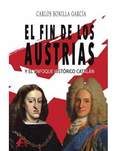 El fin de los Austrias y el enfoque histórico catalán