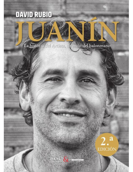 Juanín:La historia del Artista, un mito del balonmano