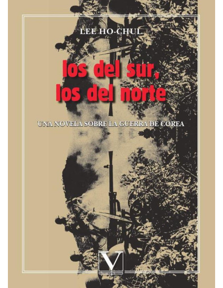 Los del sur, los del norte:Una novela sobre la guerra de corea