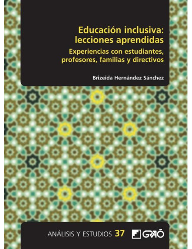 Educación inclusiva: lecciones aprendidas:Experiencias con estudiantes, profesores, familias y directivos