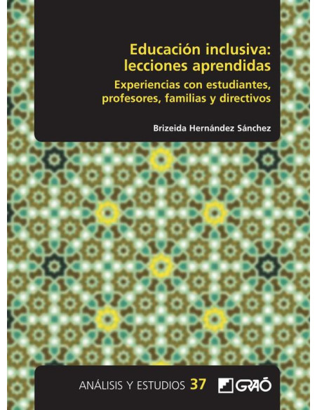 Educación inclusiva: lecciones aprendidas:Experiencias con estudiantes, profesores, familias y directivos