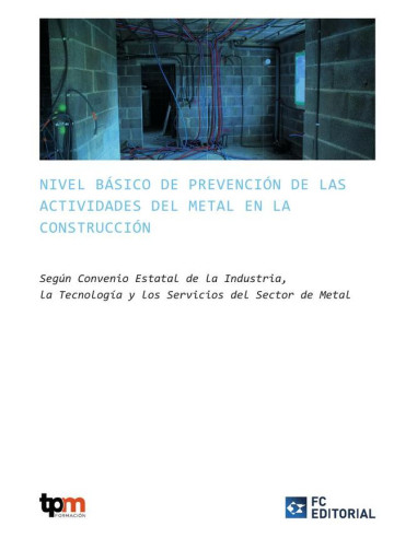 Nivel básico de prevención de las actividades del Metal en la Construcción