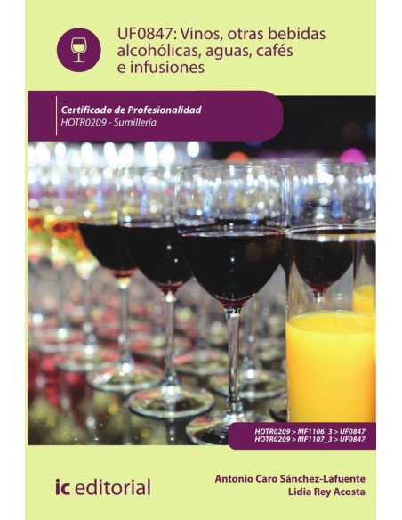 Vinos, otras bebidas alcohólicas, aguas, cafés e infusiones. HOTR0209 - Sumillería