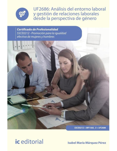 Análisis del entorno laboral y gestión de relaciones laborales desde la perspectiva de género. SSCE0212 - Promoción para la igualdad efectiva de mujeres y hombres