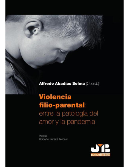 Violencia filio-parental: entre la patología del amor y la pandemia