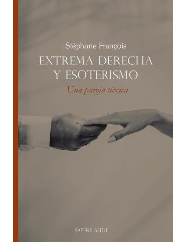 Extrema derecha y esoterismo. Una pareja tóxica