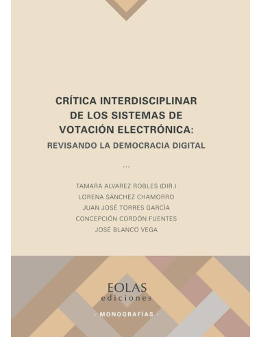 Crítica interdisciplinar de los sistemas de votación electrónica:Revisando la democracia digital