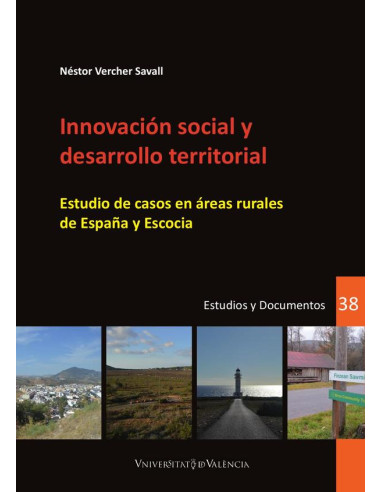 Innovación social y desarrollo territorial:Estudio de casos en áreas rurales de España y Escocia