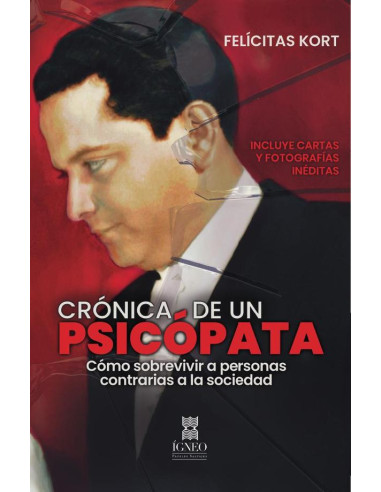 Crónica de un psicópata:Cómo sobrevivir a personas contrarias a la sociedad