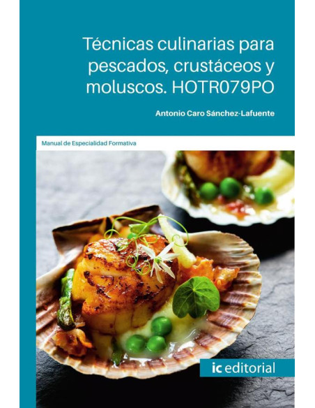 Técnicas culinarias para pescados, crustáceos y moluscos