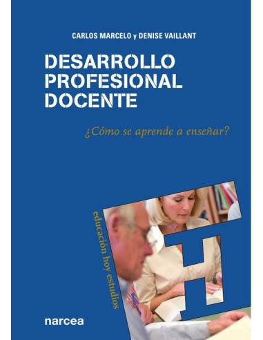 Desarrollo profesional docente:¿Cómo se aprende a enseñar?