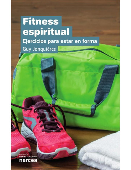 Fitness espiritual:Ejercicios para estar en forma