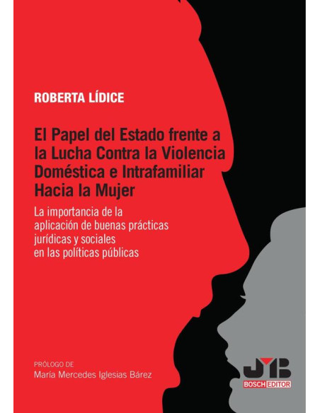 El papel del estado frente a la lucha contra la violencia doméstica e intrafamiliar hacia la mujer