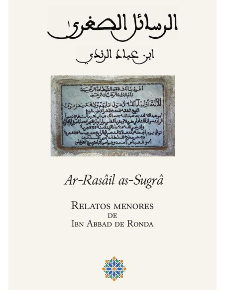 Relatos menores de Ibn Abbad de Ronda:Ar-Rasâil as-Sugrâ.