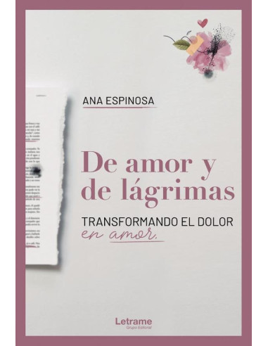 De amor y de lágrimas. Transformando el dolor en amor