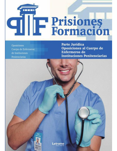 Oposiciones al Cuerpo de Enfermeros de Instituciones Penitenciarias. Parte Jurídica