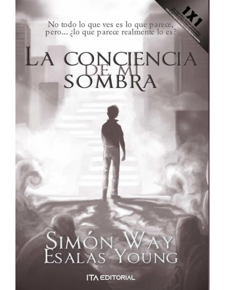 La conciencia de mi sombra.