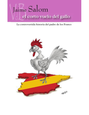 El corto vuelo del gallo