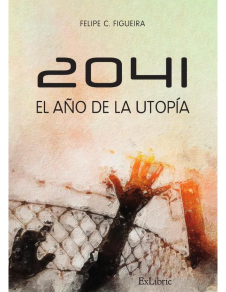 2041. El año de la utopía