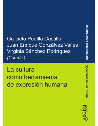 La cultura como herramienta de expresión humana