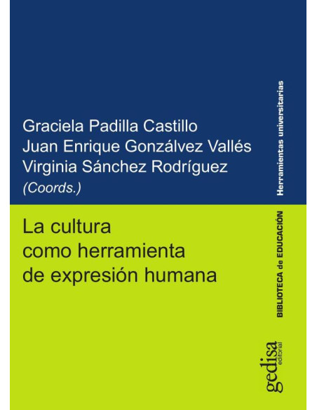 La cultura como herramienta de expresión humana