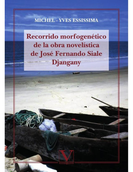 Recorrido morfogenético de la obra novelística de José Fernando Siale Djangany