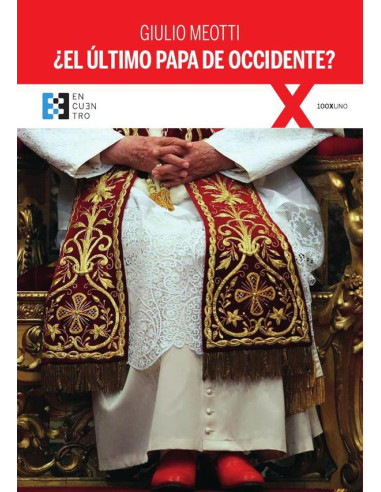 ¿El último Papa de Occidente?