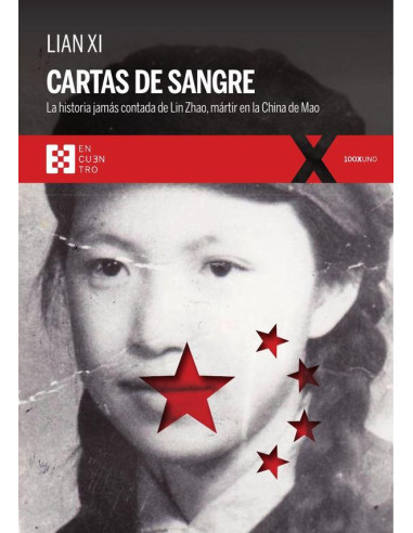 Cartas de sangre:La historia jamás contada de Lin Zhao, mártir en la China de Mao