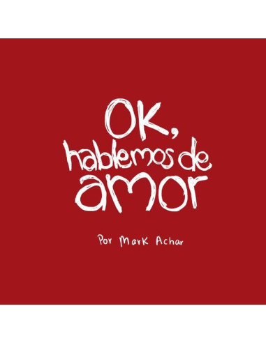 Ok, hablemos de amor