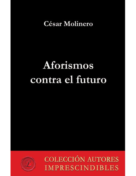 Aforismos contra el futuro