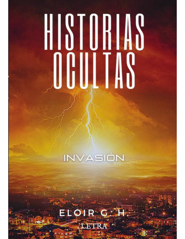 Historias ocultas: Invasión