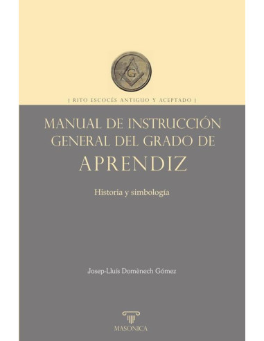 Manual de instrucción general del grado de Aprendiz:Historia y simbología