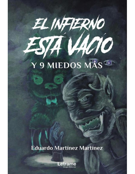 El infierno está vacío y 9 miedos más