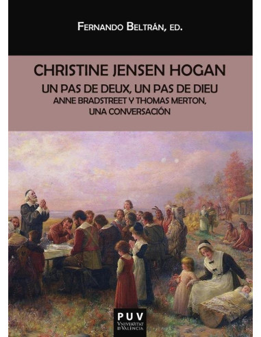 Un pas de deux, un pas de dieu:Anne Bradstreet y Thomas Merton, una conversación