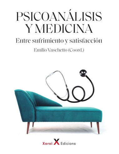 Psicoanálisis y medicina:Entre sufrimiento y satisfacción